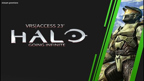 VRS ACCESS 23' | HALO INFINITE SEASON 1 XBOX STREAM PREMIER 4K