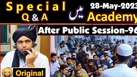 96 - Special Q & A Session after Public Session (28-May-2023) | Engineer Muhammad Ali Mirza