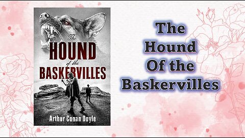 The Hound of the Baskervilles - Chapter 02