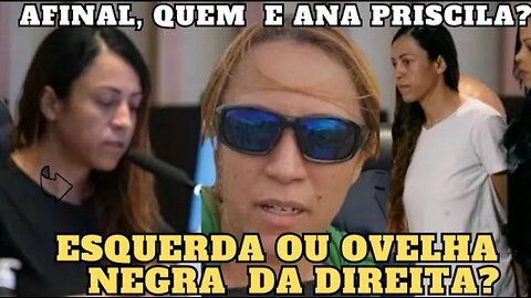Analisando ponto a ponto parte do depoimento de Ana Priscila na CPI dos atos de 8 de Janeiro