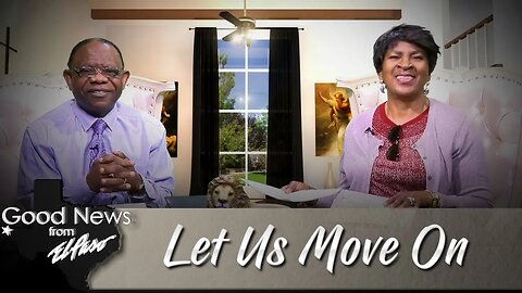 "Let Us Move On" Good News From El Paso (01-10-23)