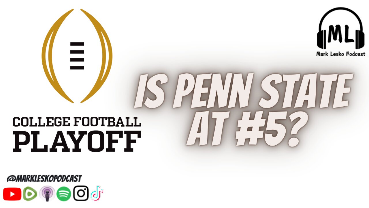 College Football Playoff Watch Party || Mark Lesko Podcast #pennstatefootball #collegefootball