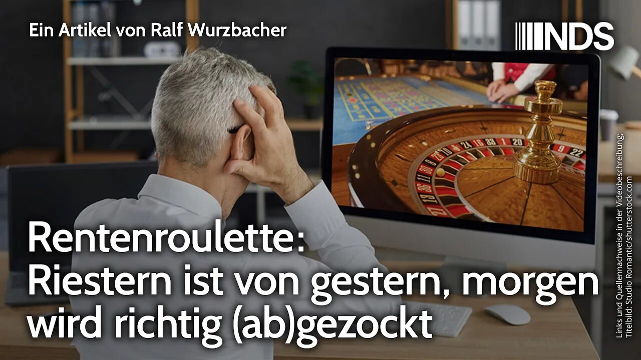 Rentenroulette: Riestern ist von gestern, morgen wird richtig (ab)gezockt | Ralf Wurzbacher | NDS