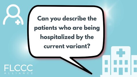 Can you describe the patients who are being hospitalized by the current variant?