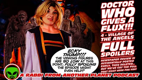Doctor Who Gives a Flux: Village of the Angels FULL SPOILERS