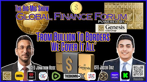 Global Finance Forum Powered by Genesis Gold Group |EP407