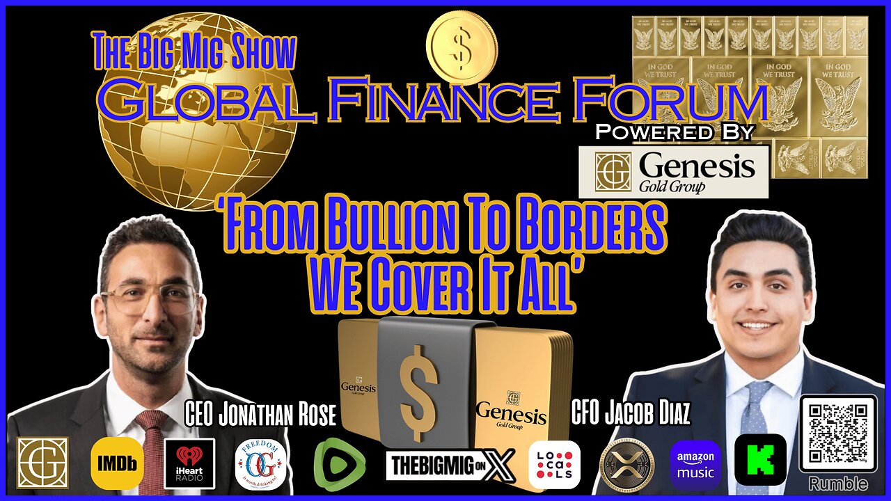 Global Finance Forum Powered by Genesis Gold Group |EP407