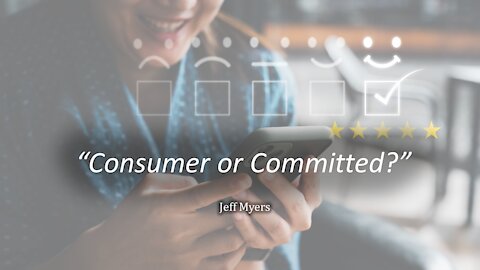 "Consumer or Committed?"