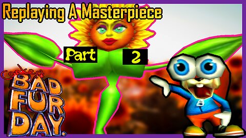 Replaying Conker's Bad Fur Day PART 2 | Barn Boys and Tig Ol' Bitties