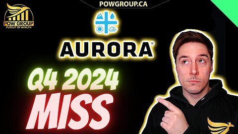 Aurora Q4 2024 Earnings Miss Estimates & ACB Stock Analysis