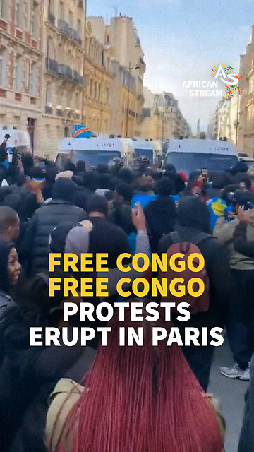 ‘FREE CONGO!’ PROTESTS ERUPT IN PARIS