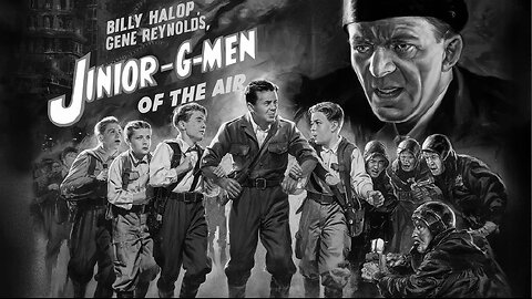 JUNIOR G-MEN OF THE AIR (1942) Billy Halop,Gene Reynolds & Lionel Atwill | Adventure,War | B&W