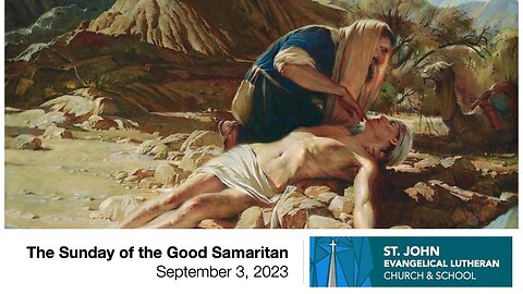 The Sunday of the Good Samaritan — September 3, 2023