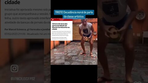 TRISTE! Decadência moral de parte da classe artística.