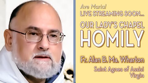 Saint Agnes of Assisi, Poor Clare, Virgin - November 19, 2024 - HOMILY