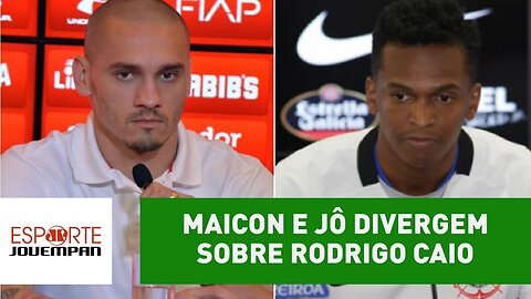 Maicon e Jô divergem sobre Rodrigo Caio. Quem está certo?