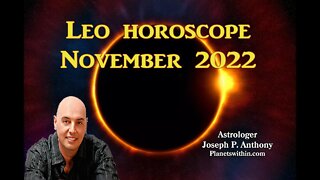 Leo Horoscope November 2022 - Astrologer Joseph P. Anthony
