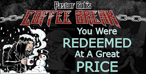 YOU WERE REDEEMED AT A GREAT PRICE