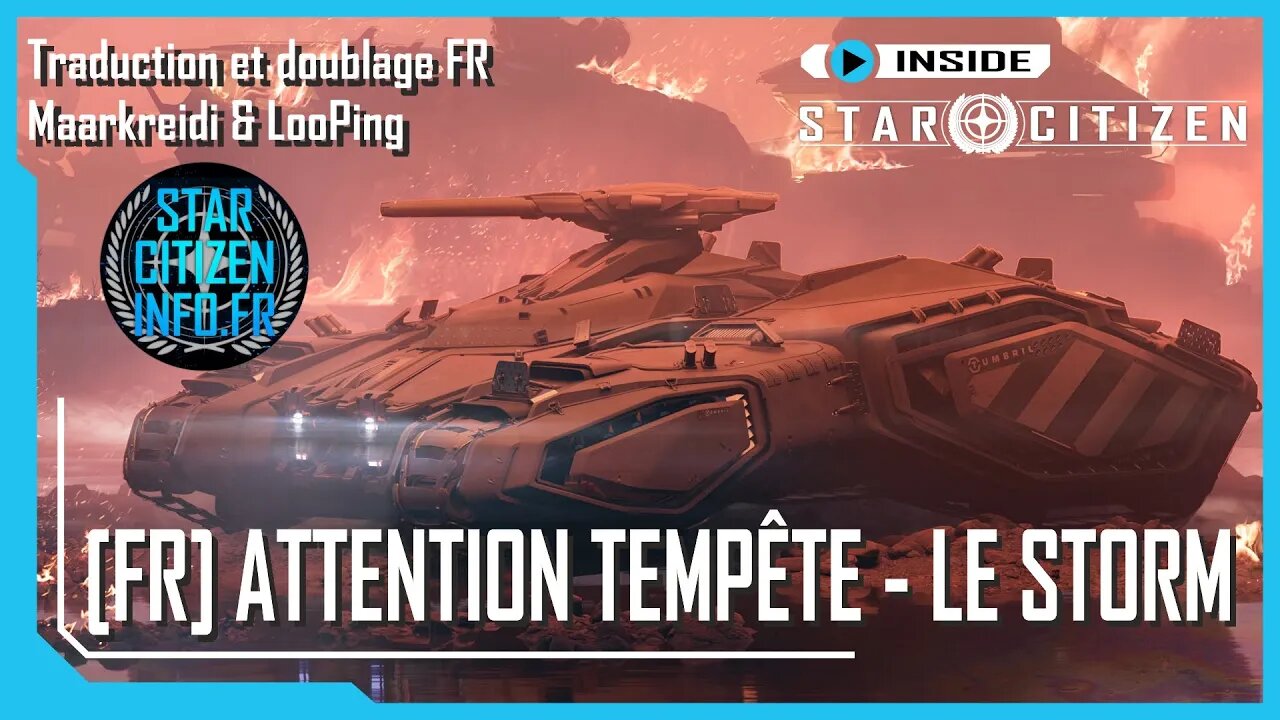 [FR] Inside Star Citizen - Attention Tempête - Le Storm et le Lynx
