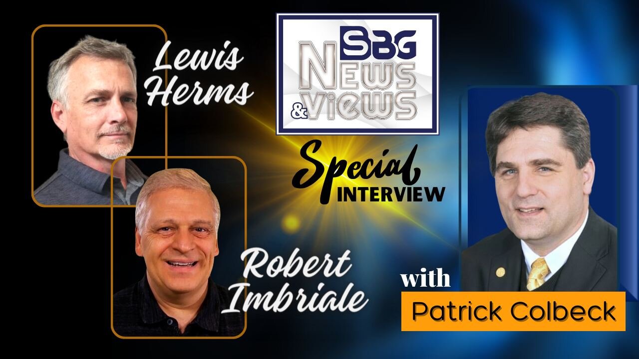 SBG News & Views Interview: Patrick Colbeck | Sharing real news, real data, and real solutions!