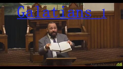 Galatians 1 - Pastor Kris Casey