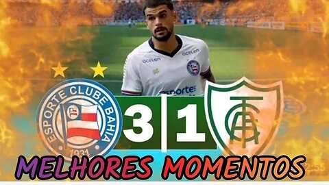 Bahia 3 x 1 América-MG | Gols | Brasileirão 2023