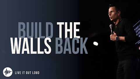 Build The Walls Back