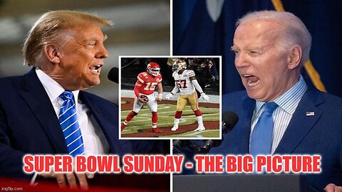 The Satanic Super Bowl Sunday! The Fucking 'Big Picture'!