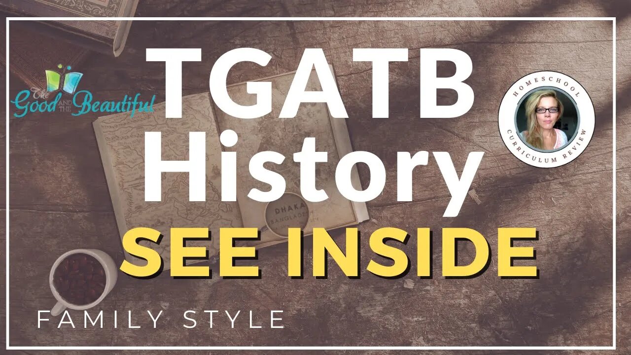 Homeschool Curriculum THE GOOD AND THE BEAUTIFUL History SEE INSIDE