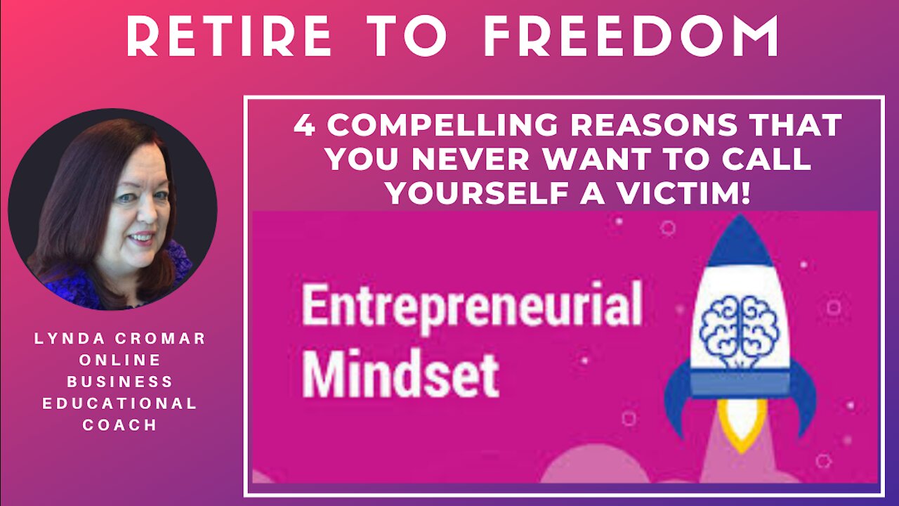 4 Compelling Reasons That You Never Want To Call Yourself A Victim!