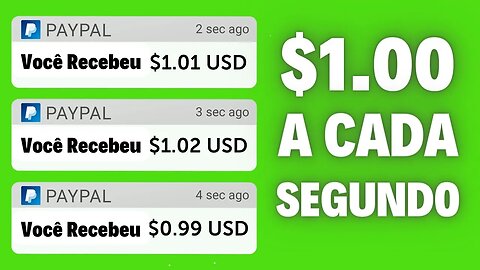 Ganhe $1,00 a Cada Segundo GRÁTIS (DINHEIRO NO PAYPAL) 🔴 PROVA DE PAGAMENTO - Ganhar Dinheiro Online