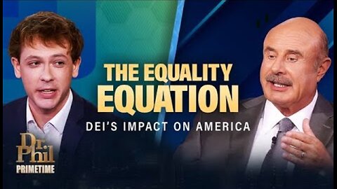 The Equality Equation: DEI’s Impact on America | Dr. Phil Primetime