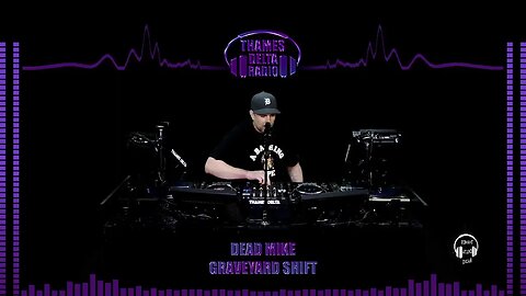 DEAD MIKE GRAVE YARD SHIFT - 12TH JUNE - THAMES DELTA RADIO