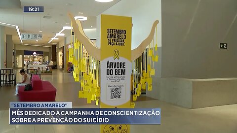 "Setembro Amarelo": Mês Dedicado a Campanha de Conscientização sobre a Prevenção do Suicídio.