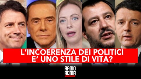 L'INCOERENZA DEI POLITICI E' UNO STILE DI VITA? - A VISO SCOPERTO