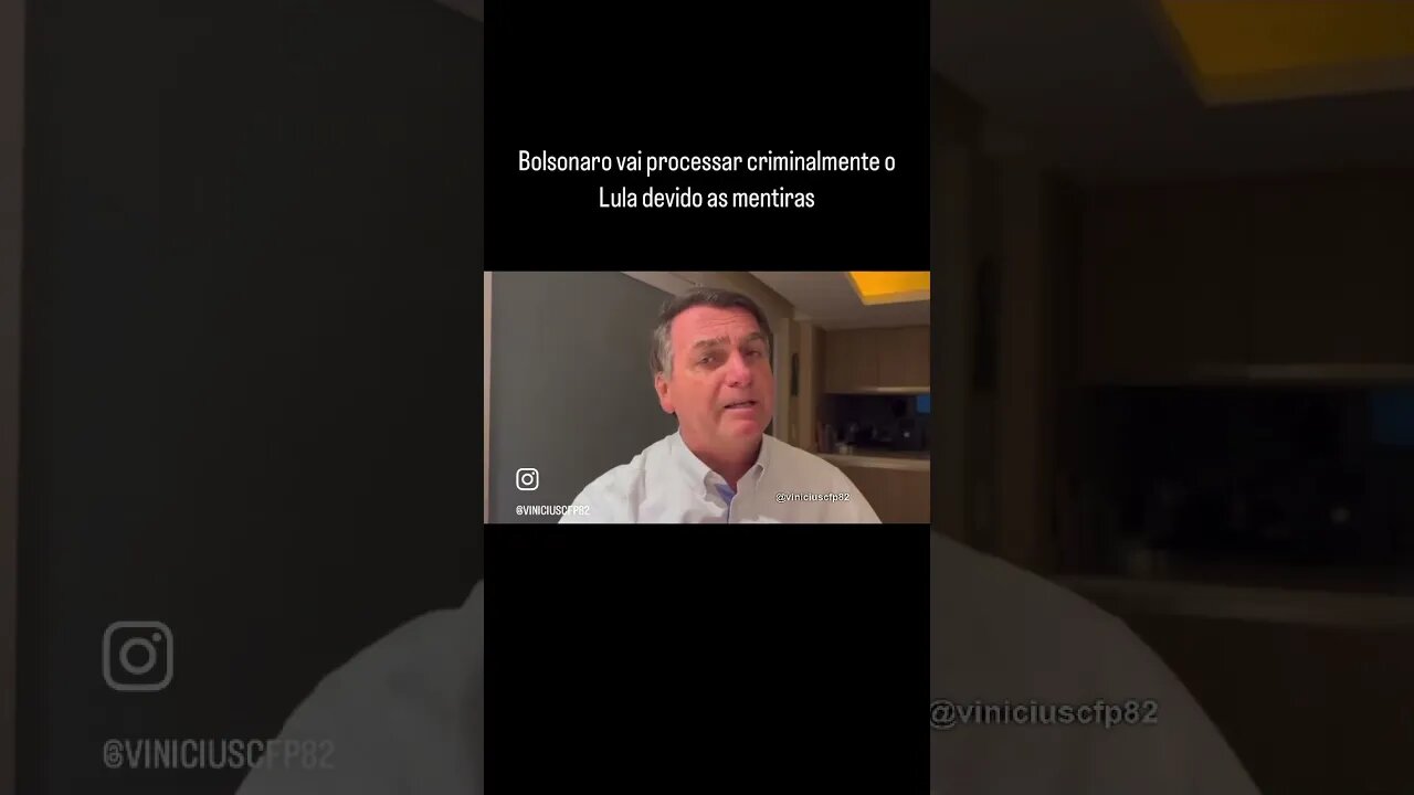 Bolsonaro vai processar criminalmente o Lula devido as mentiras.