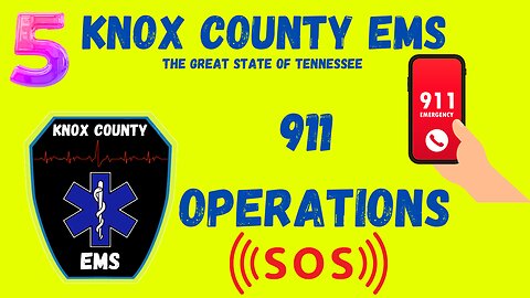 911 Operations (Detailed) | Knox County EMS | TN Public Safety Group