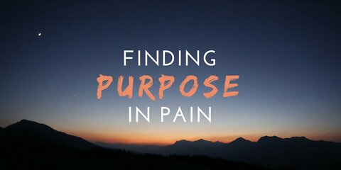 YOUR PAIN HAS A PURPOSE | Trust God’s Plan Not Your Pain