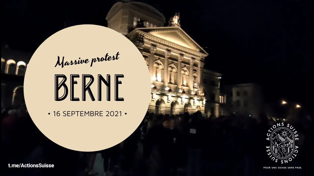 MASSIVE PROTEST AGAINST COVID DICTATURE IN BERN 16.09.21