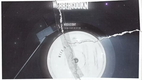 @webbercookn - Need U 2 Stay