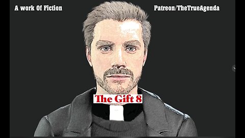 The Gift 8 -