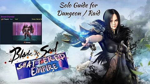 #Blade&soul Brood Chamber Solo #Guide Shattered Empire