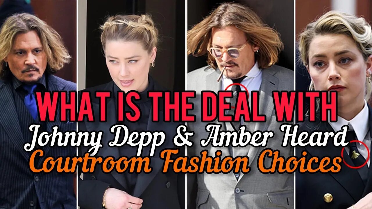 Amber Heard & Johnny Depp Courtroom Fashion Choices BREAKDOWN! Legal Bytes & Chrissie Mayr Discuss