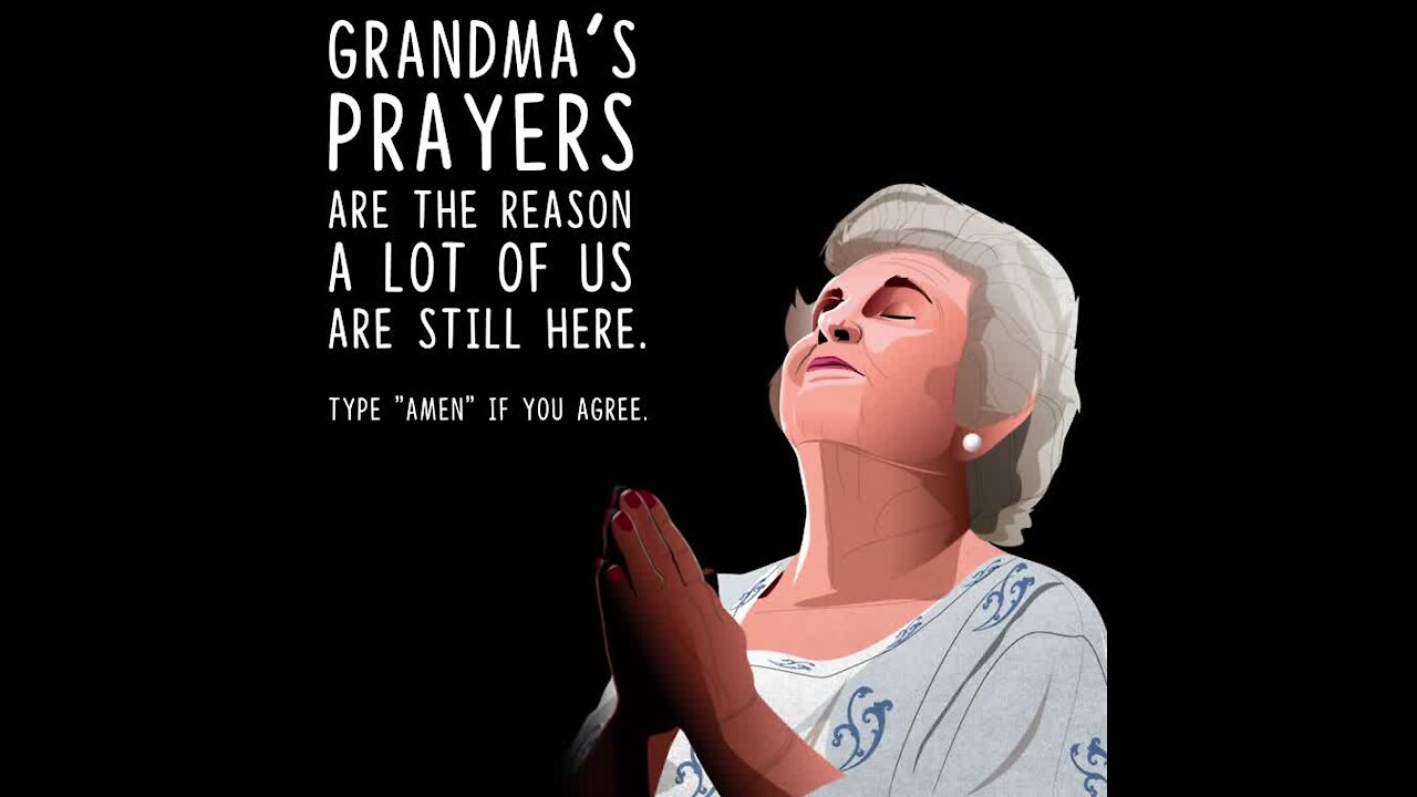 Grandma's prayers [GMG Originals]