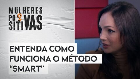 Como fazer um planejamento de metas? Gabriela Affonso explica | MULHERES POSITIVAS PIL MULH 2201 03