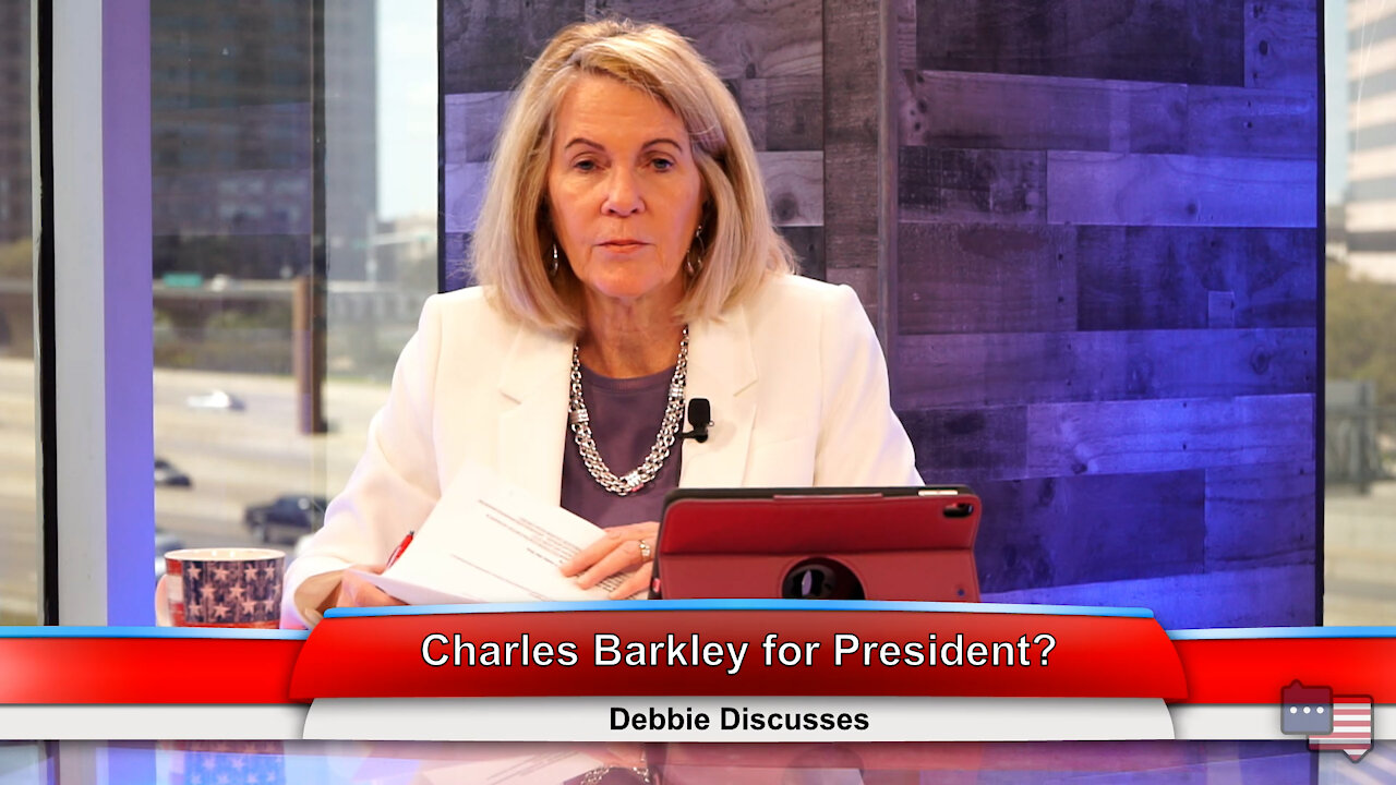 Charles Barkley for President? | Debbie Discusses 4.5.21