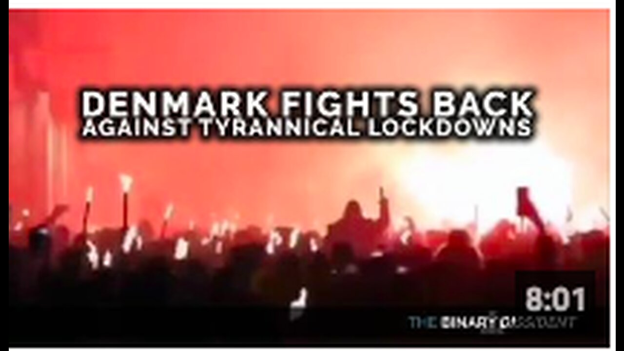 Denmark Fights Back Against Tyrannical Lockdowns