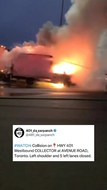 Transport Truck Fire On Highway 401 Toronto