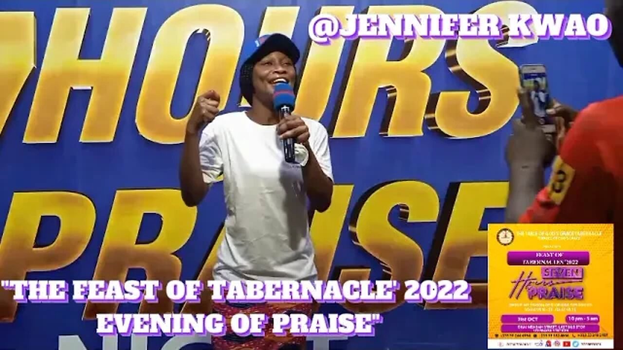 EVENING OF PRAISE WITH MIN. JENNIFER KWAO #FEASTOFTABERNACLE2022EDITION