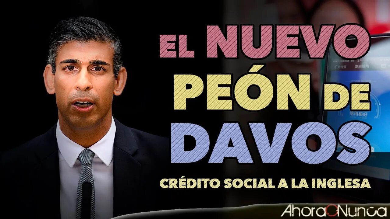 ¿QUIÉN ES RISHI SUNAK? | EL NUEVO PEÓN DE DAVOS | CBDC Y CRÉDITO SOCIAL A LA INGLESA